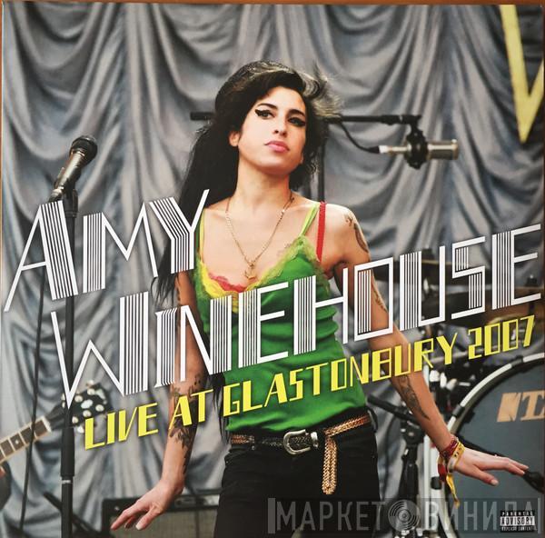 Amy Winehouse - Live At Glastonbury 2007