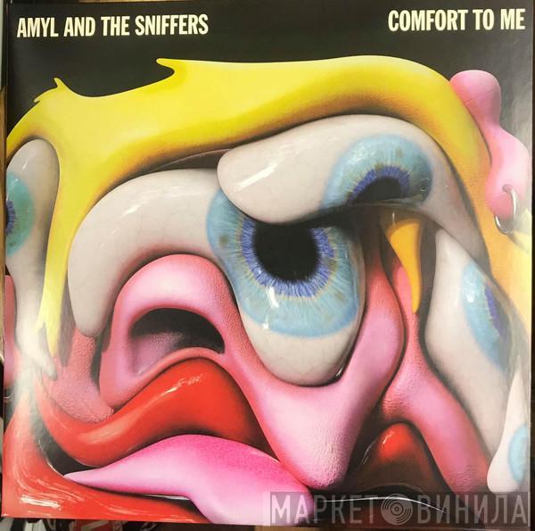  Amyl and The Sniffers  - Comfort To Me