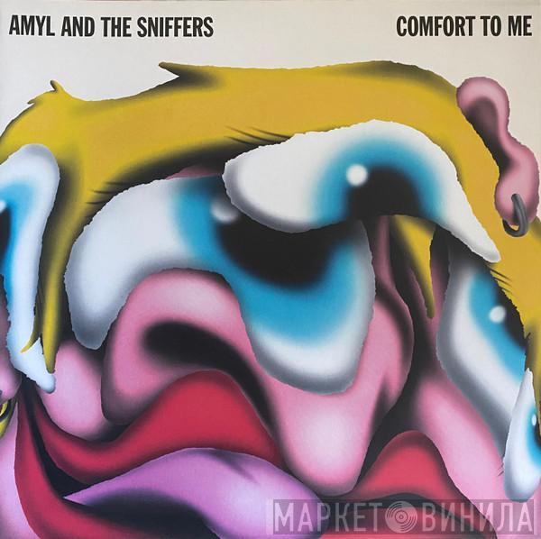  Amyl and The Sniffers  - Comfort To Me