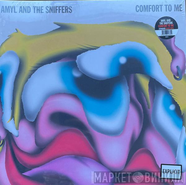 Amyl and The Sniffers  - Comfort To Me
