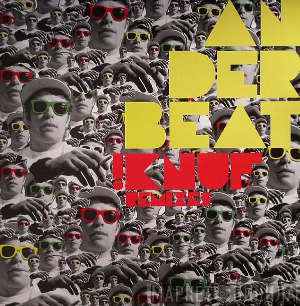 An Der Beat - !Knuf (Remixes)