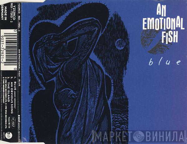 An Emotional Fish - Blue
