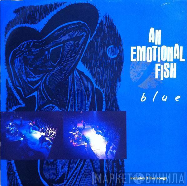 An Emotional Fish - Blue