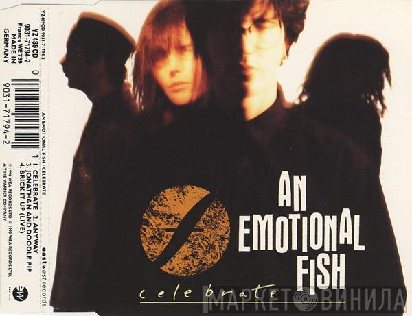  An Emotional Fish  - Celebrate