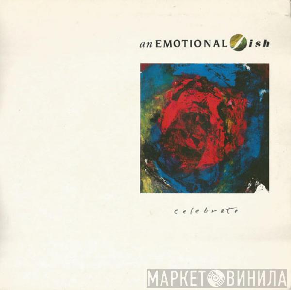  An Emotional Fish  - Celebrate