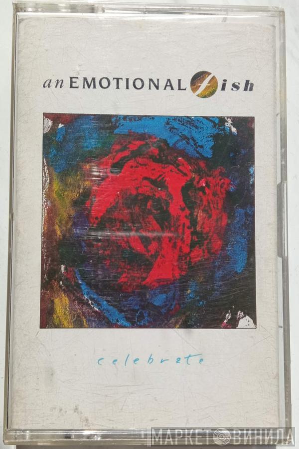  An Emotional Fish  - Celebrate