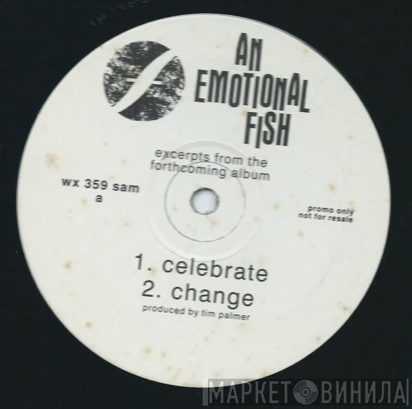  An Emotional Fish  - Celebrate