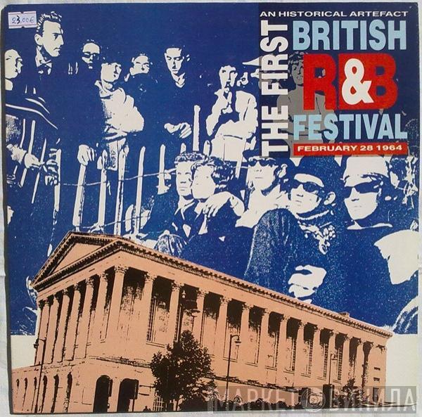  - An Historical Artefact - The First British R & B Festival, February 28 1964