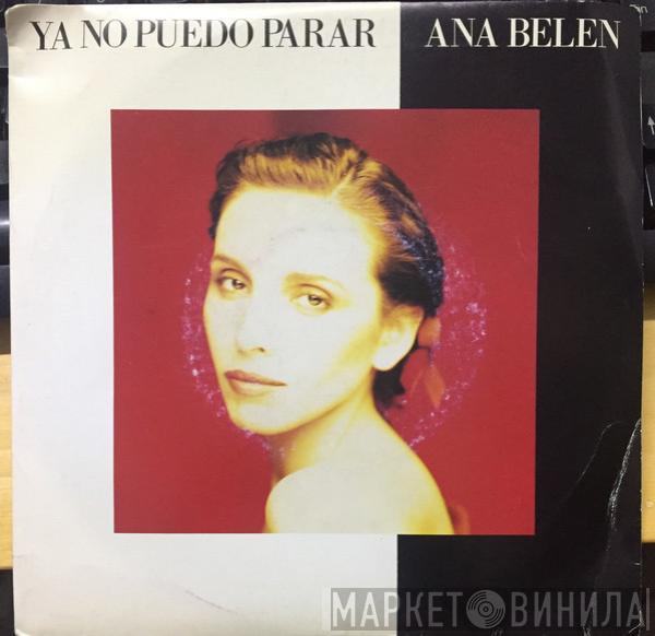 Ana Belén - Ya No Puedo Parar