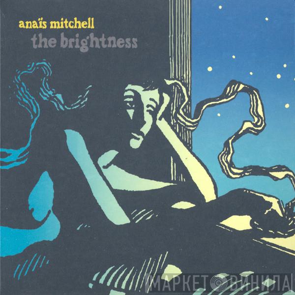 Anaïs Mitchell - The Brightness