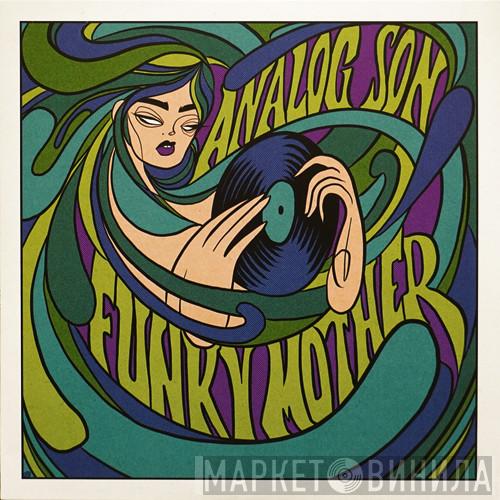 Analog Son - Funky Mother
