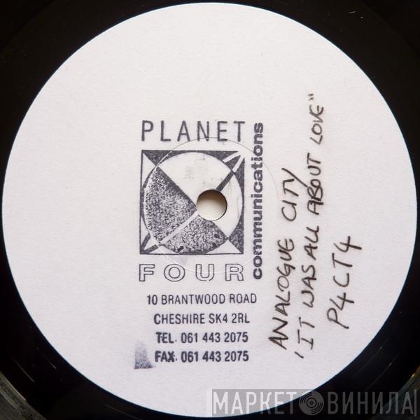  Analogue City  - It Was All About Love