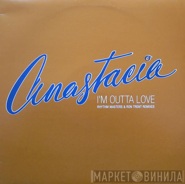 Anastacia - I'm Outta Love (Rhythm Masters & Ron Trent Remixes)