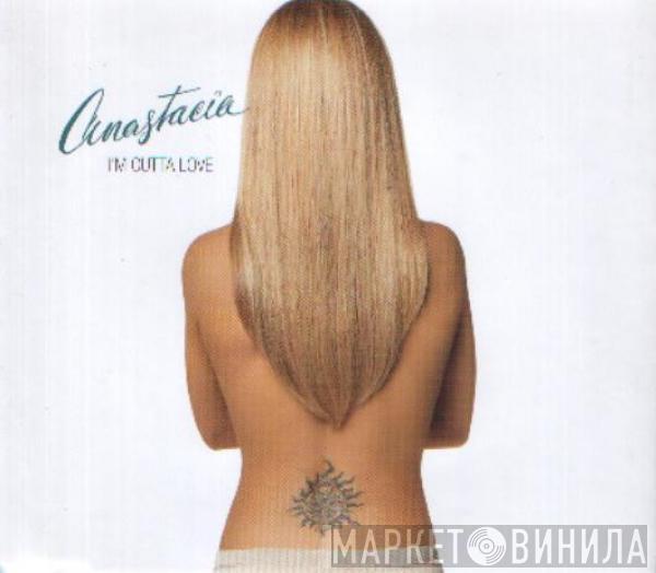 Anastacia - I'm Outta Love