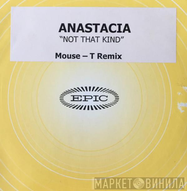 Anastacia  - Not That Kind (Mouse-T Remix)