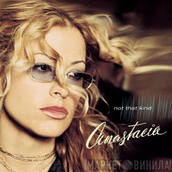  Anastacia  - Not That Kind