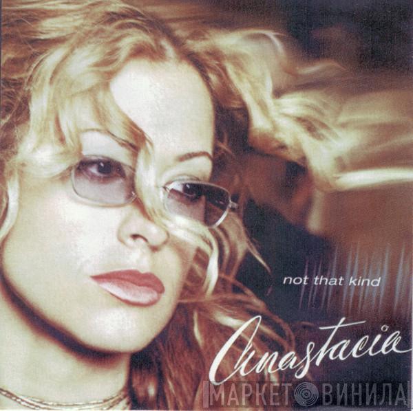  Anastacia  - Not That Kind