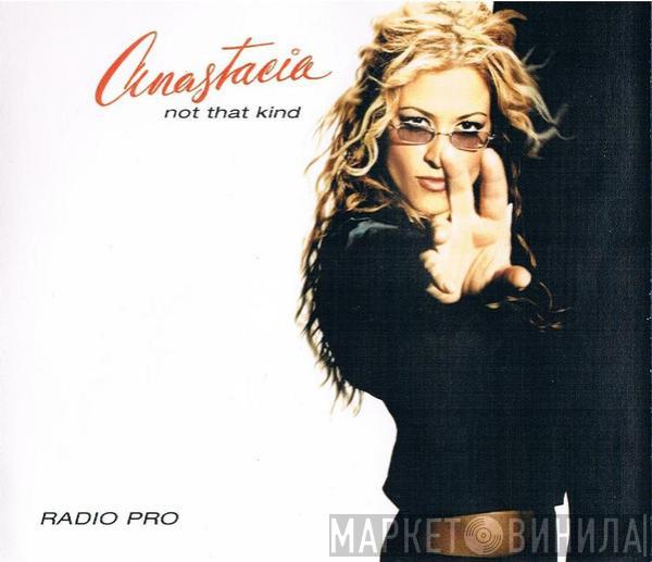  Anastacia  - Not That Kind