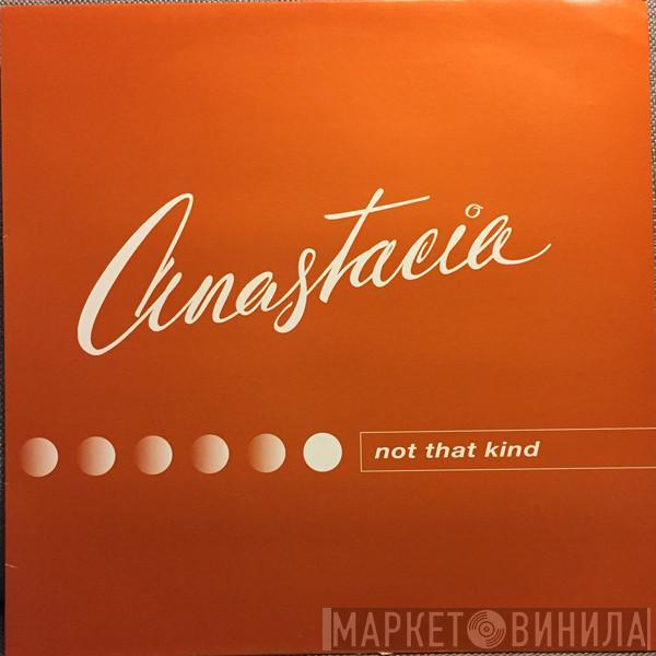 Anastacia - Not That Kind