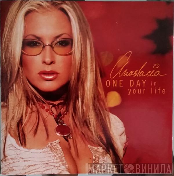  Anastacia  - One Day In Your Life
