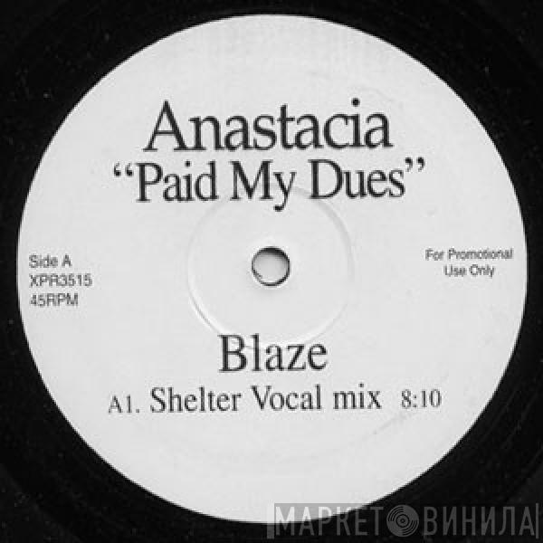 Anastacia - Paid My Dues (Blaze Remixes)