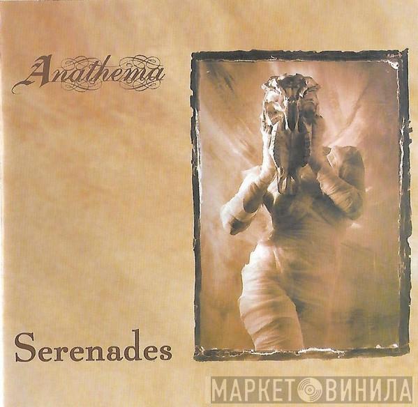  Anathema  - Serenades
