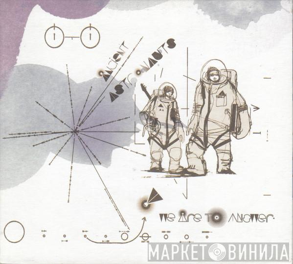  Ancient Astronauts  - We Are To Answer