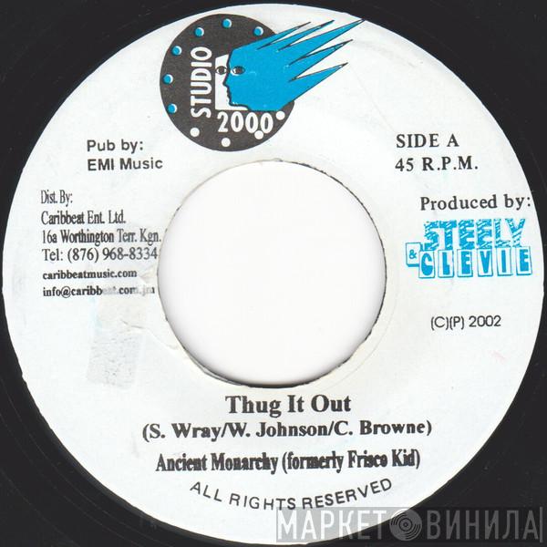 Ancient Monarchy, Frisco Kid - Thug It Out
