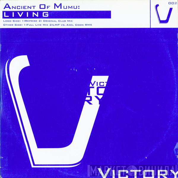 Ancient Of Mumu - Living