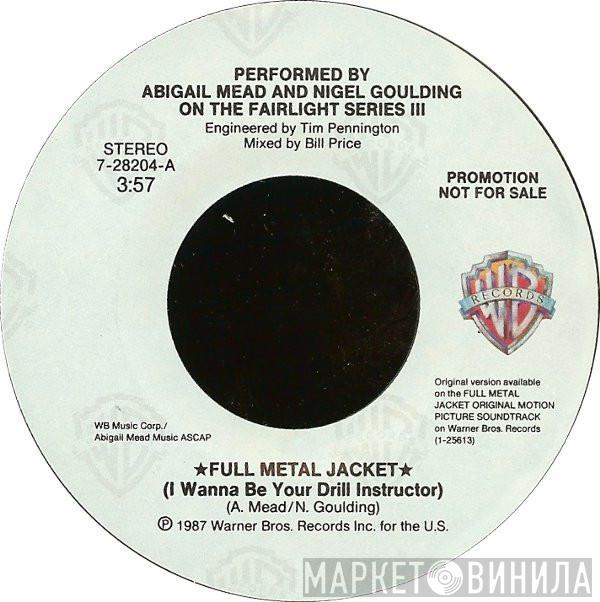 And Abigail Mead  Nigel Goulding  - Full Metal Jacket (I Wanna Be Your Drill Instructor)
