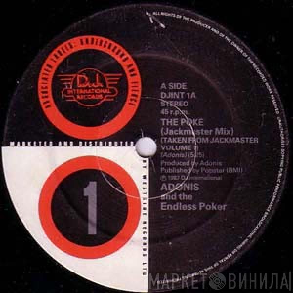 And Adonis / The Endless Poker's  Out Of Control  - The Poke / Whatcha Gonna Do