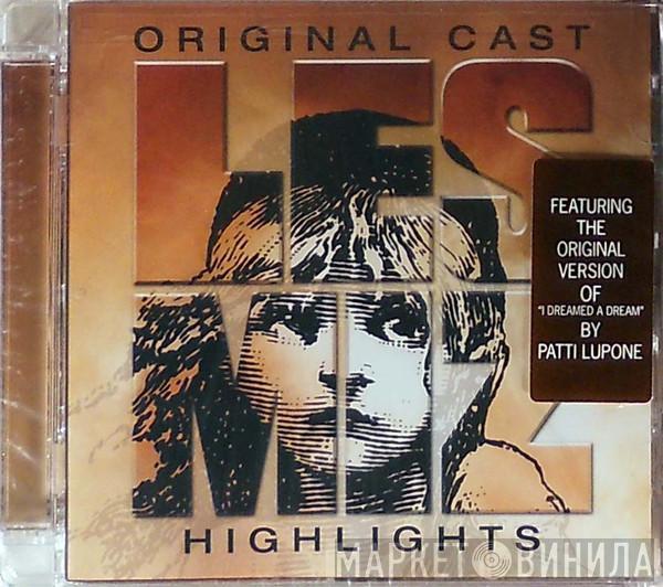 And Alain Boublil  Claude-Michel Schönberg  - Les Misérables - Original Cast Highlights