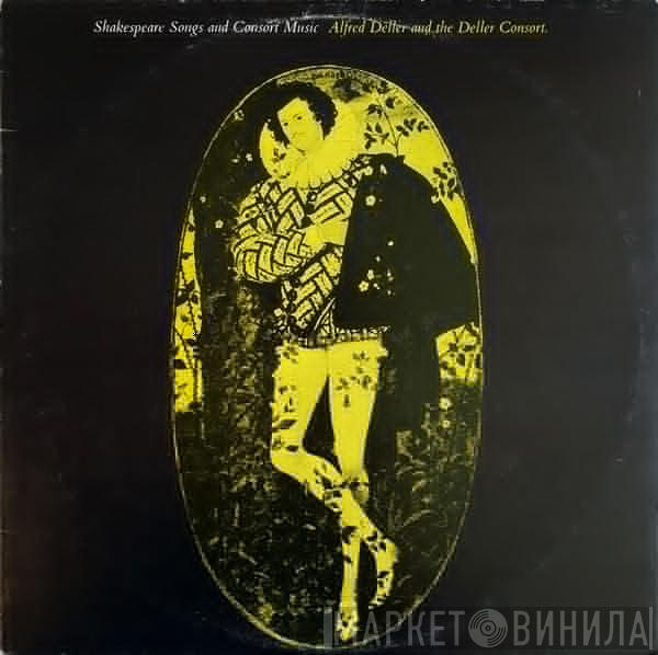 And Alfred Deller  Deller Consort  - Shakespeare Songs And Consort Music