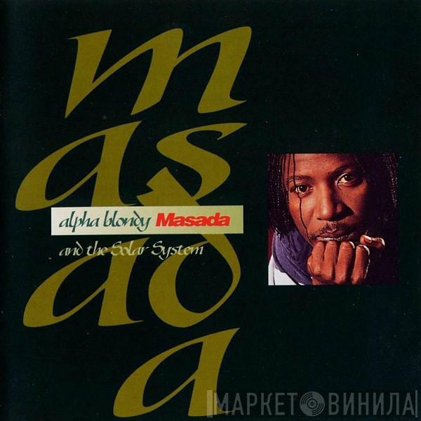 And Alpha Blondy  The Solar System  - Masada