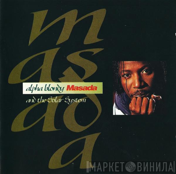 And Alpha Blondy  The Solar System  - Masada