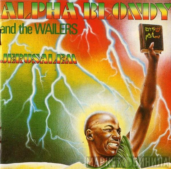 And Alpha Blondy  The Wailers  - Jérusalem