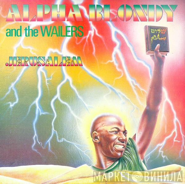 And Alpha Blondy  The Wailers  - Jerusalem