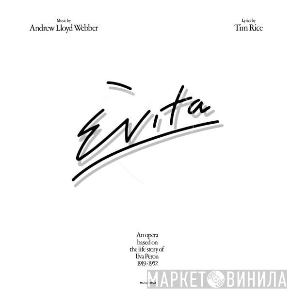 And Andrew Lloyd Webber  Tim Rice  - Evita