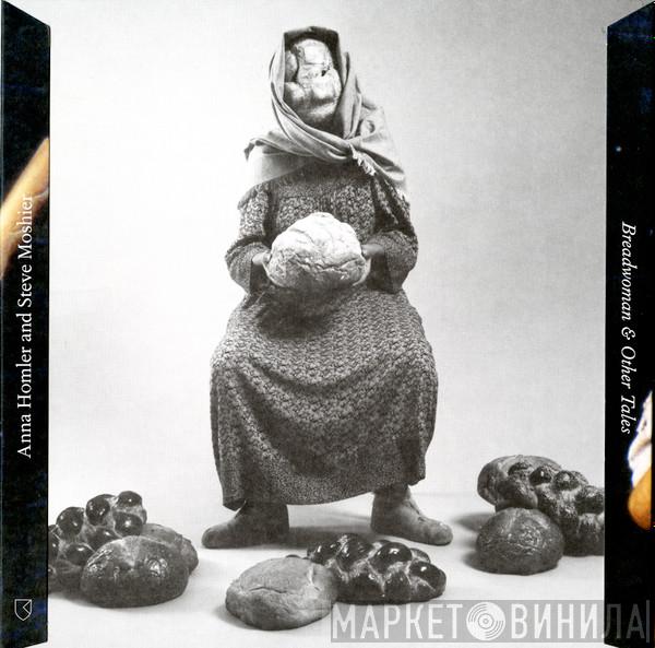 And Anna Homler  Steve Moshier  - Breadwoman & Other Tales