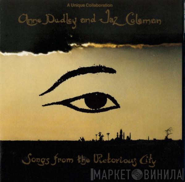 And Anne Dudley  Jaz Coleman  - Songs From The Victorious City