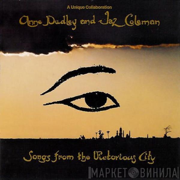 And Anne Dudley  Jaz Coleman  - Songs From The Victorious City