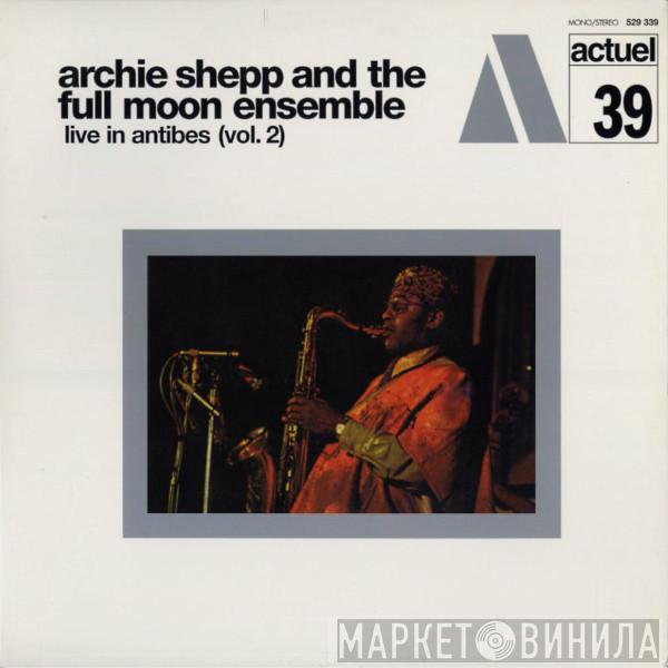 And Archie Shepp  The Full Moon Ensemble  - Live In Antibes (Vol. 2)