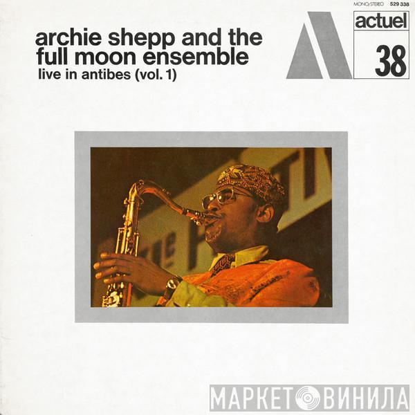 And Archie Shepp  The Full Moon Ensemble  - Live In Antibes (Vol. 1)