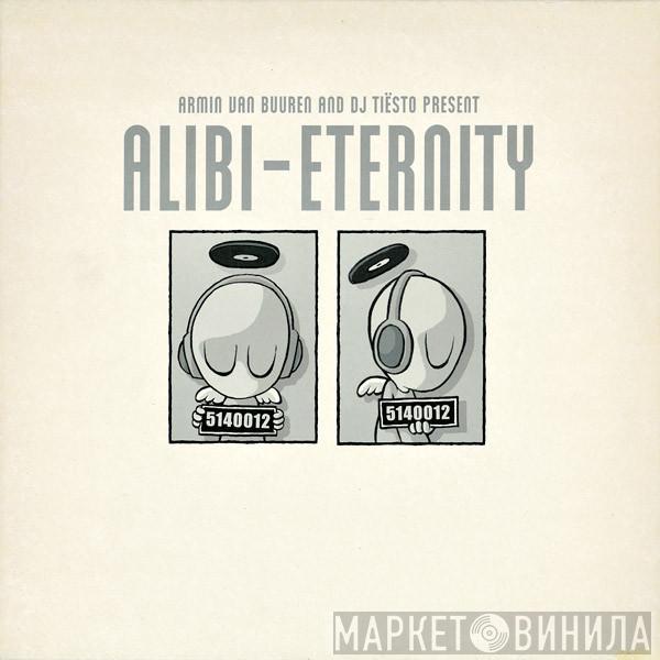 And Armin van Buuren Present DJ Tiësto  Alibi  - Eternity
