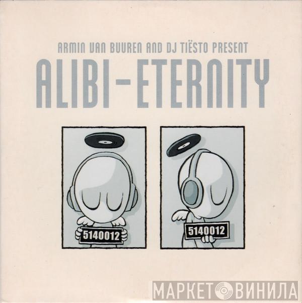And Armin van Buuren Present DJ Tiësto  Alibi  - Eternity