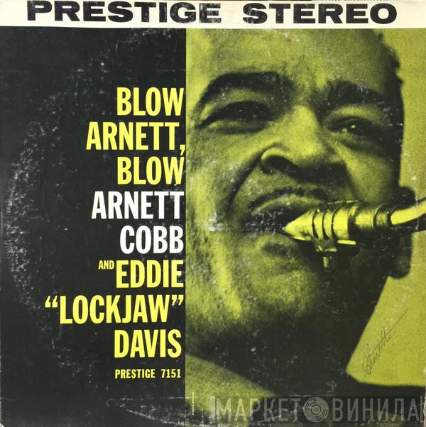 And Arnett Cobb  Eddie "Lockjaw" Davis  - Blow, Arnett, Blow