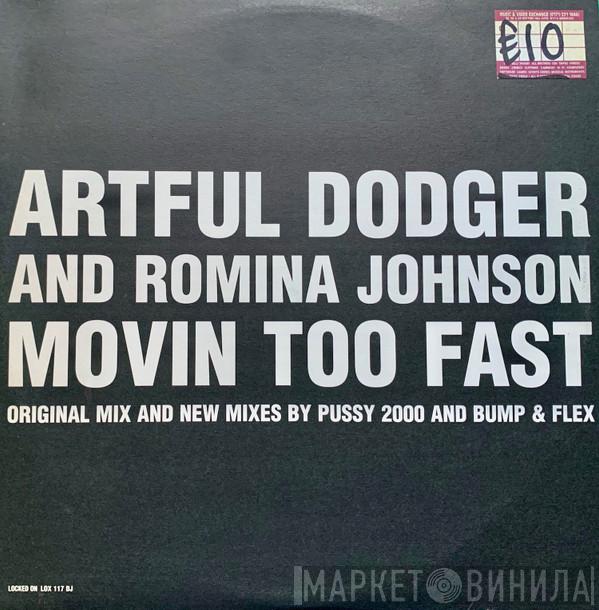 And Artful Dodger  Romina Johnson  - Movin' Too Fast