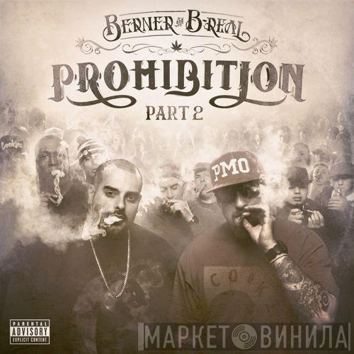 And B-Real  Berner  - Prohibition Part 2