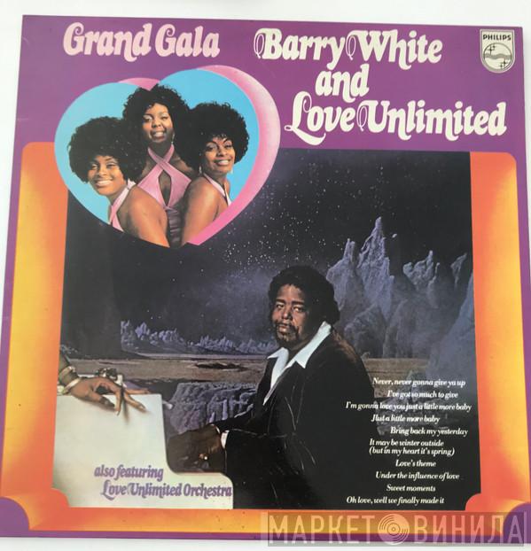 And Barry White Also Featuring Love Unlimited  Love Unlimited Orchestra  - Grand Gala