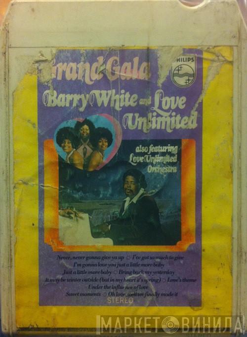 And Barry White Also Featuring Love Unlimited  Love Unlimited Orchestra  - Grand Gala